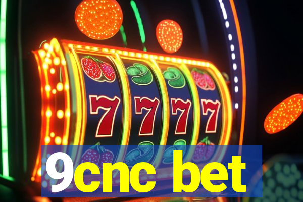 9cnc bet